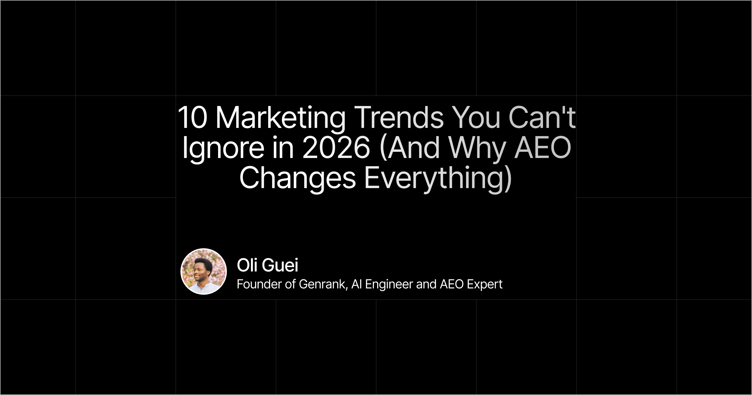 10 Marketing Trends You Can't Ignore in 2026 (And Why AEO Changes Everything)